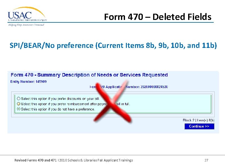 Form 470 – Deleted Fields SPI/BEAR/No preference (Current Items 8 b, 9 b, 10