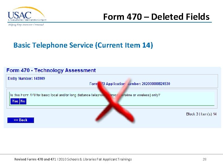 Form 470 – Deleted Fields Basic Telephone Service (Current Item 14) Revised Forms 470