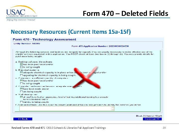 Form 470 – Deleted Fields Necessary Resources (Current Items 15 a-15 f) Revised Forms