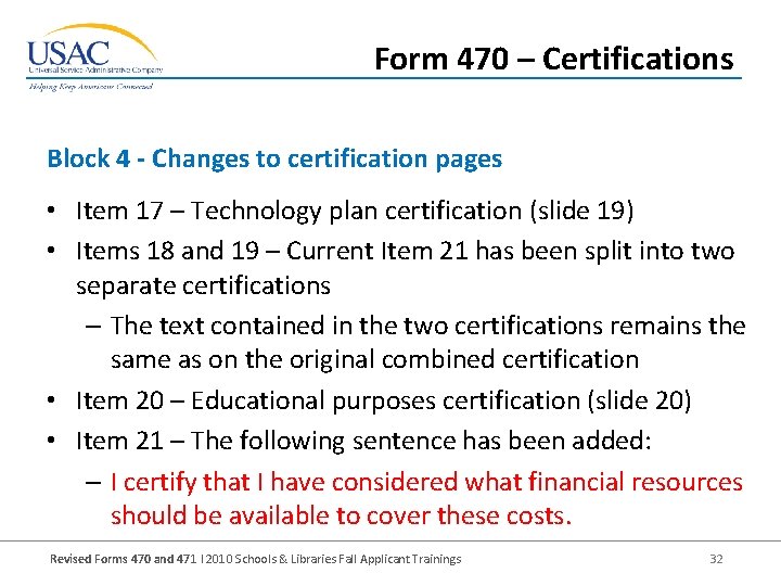 Form 470 – Certifications Block 4 - Changes to certification pages • Item 17