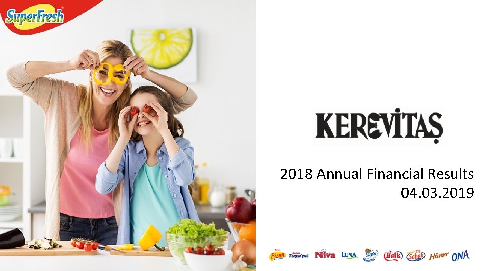 2018 Annual Financial Results 04. 03. 2019 