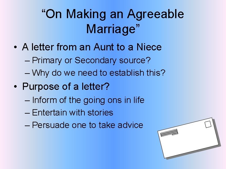 “On Making an Agreeable Marriage” • A letter from an Aunt to a Niece