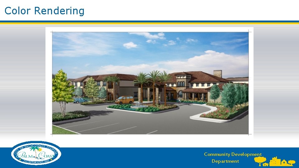 Color Rendering Community Development Department Color Rendering Community Development Department