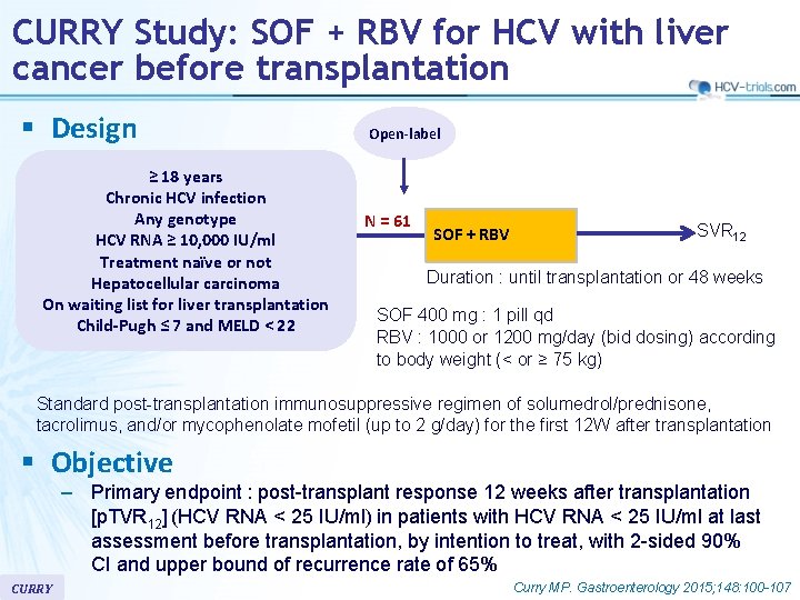 CURRY Study: SOF + RBV for HCV with liver cancer before transplantation § Design