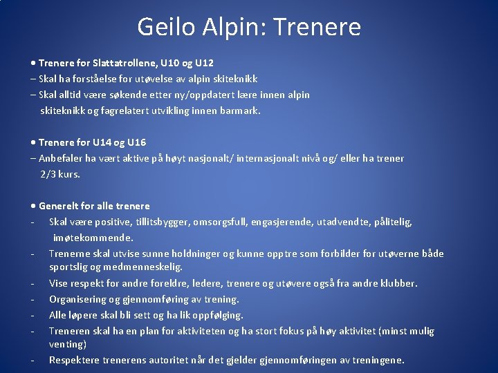 Geilo Alpin: Trenere • Trenere for Slattatrollene, U 10 og U 12 – Skal