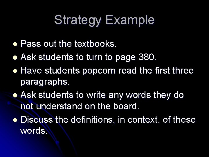 Strategy Example Pass out the textbooks. l Ask students to turn to page 380.