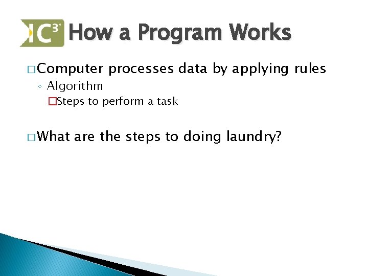 How A Computer Program Works Computing Fundamentals Unit 4 Computer Software Objectives Identify