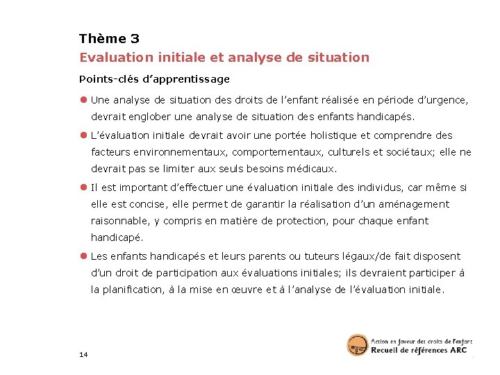 Thème 3 Evaluation initiale et analyse de situation Points-clés d’apprentissage ● Une analyse de