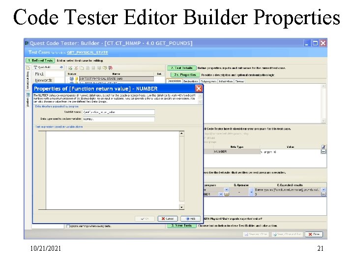 Code Tester Editor Builder Properties 10/21/2021 21 