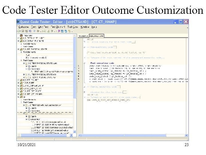 Code Tester Editor Outcome Customization 10/21/2021 23 