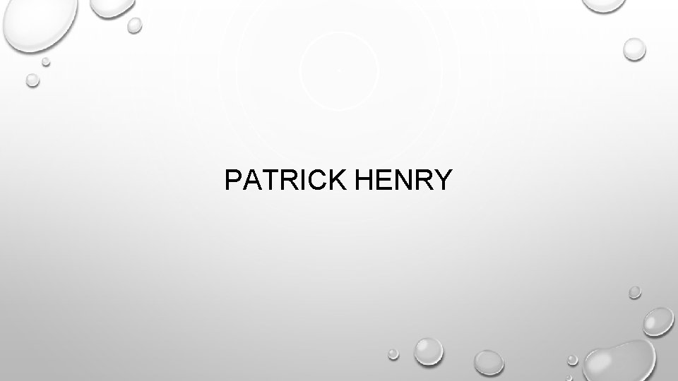 PATRICK HENRY 
