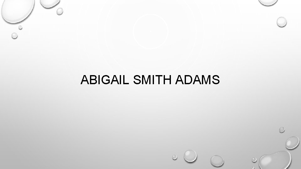 ABIGAIL SMITH ADAMS 