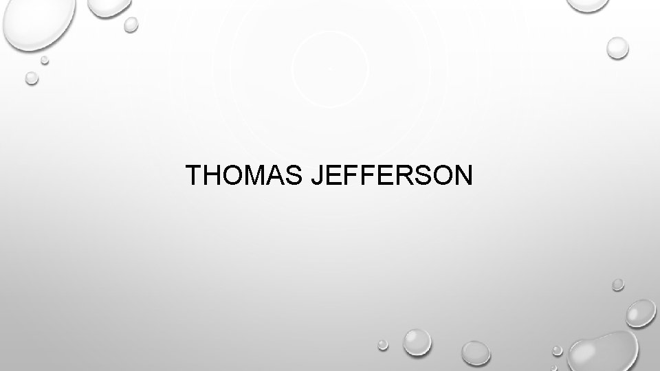 THOMAS JEFFERSON 