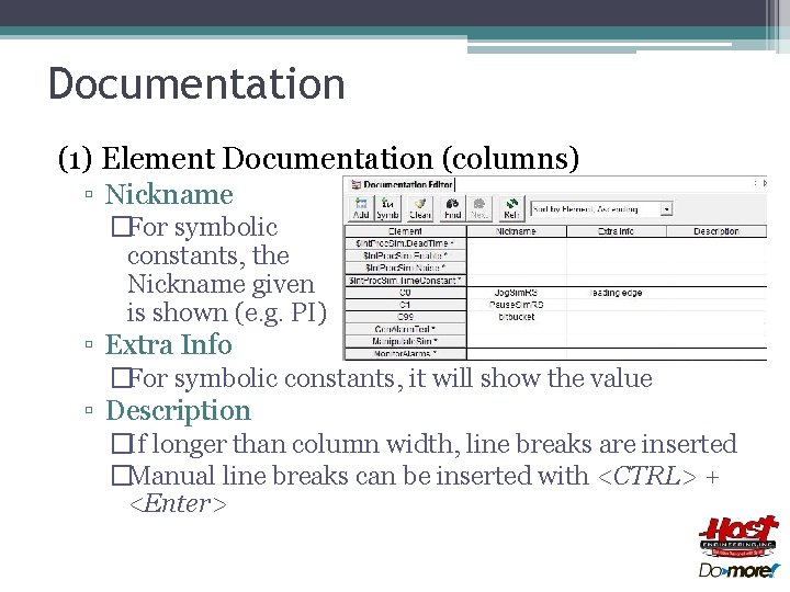 Documentation (1) Element Documentation (columns) ▫ Nickname �For symbolic constants, the Nickname given is