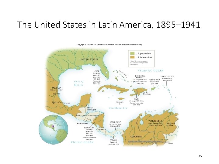 The United States in Latin America, 1895– 1941 13 