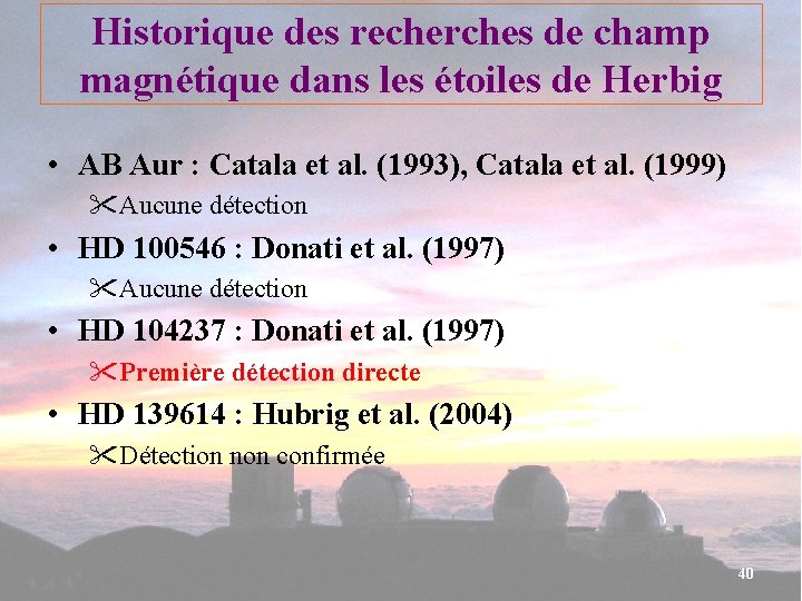 Historique des recherches de champ magnétique dans les étoiles de Herbig • AB Aur