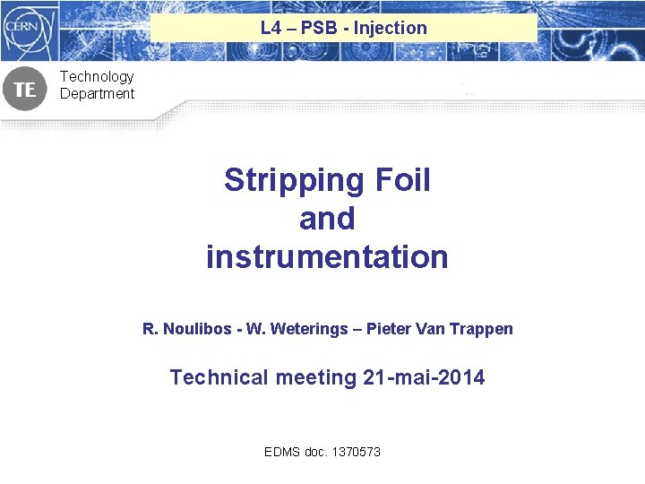 L 4 – PSB - Injection Technology Department Stripping Foil and instrumentation R. Noulibos