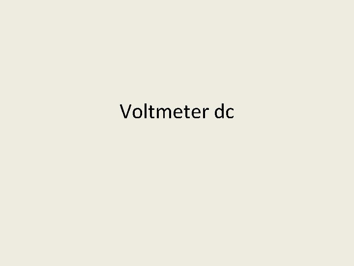 Voltmeter dc 
