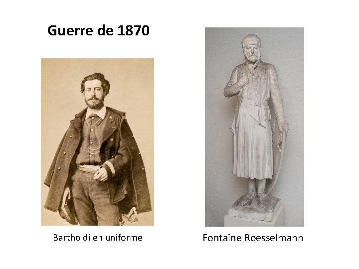 Guerre de 1870 Bartholdi en uniforme Fontaine Roesselmann 