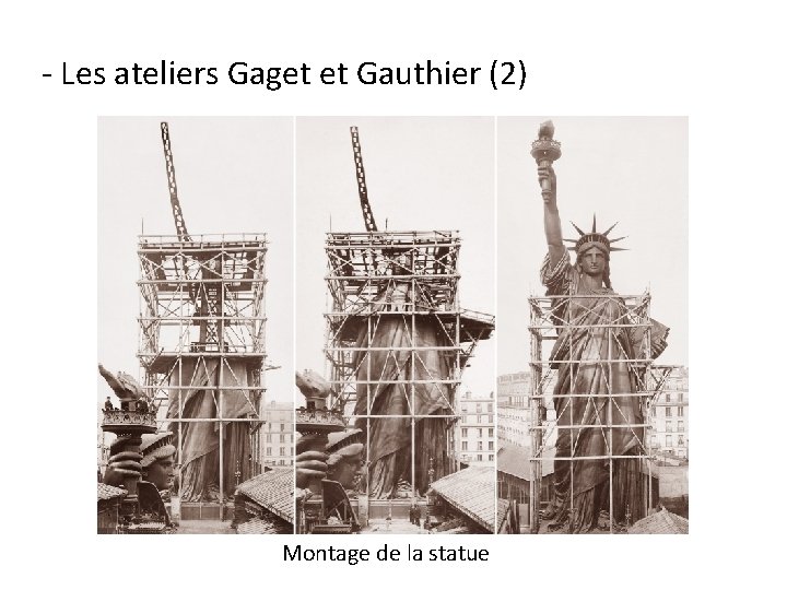 - Les ateliers Gaget et Gauthier (2) Montage de la statue 