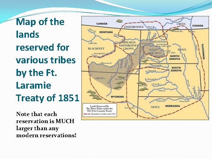 Map of the lands reserved for various tribes by the Ft. Laramie Treaty of