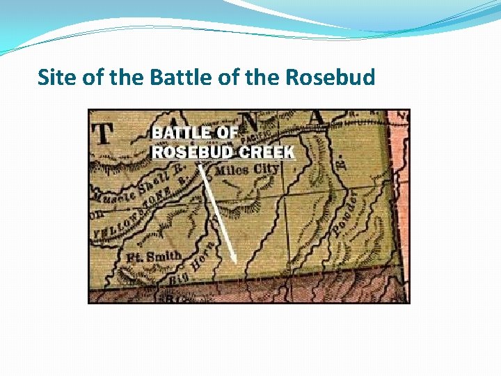 Site of the Battle of the Rosebud 