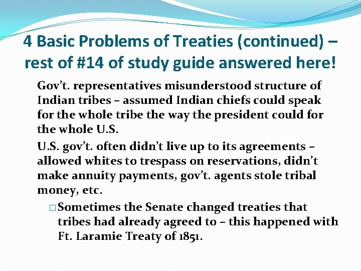 4 Basic Problems of Treaties (continued) – rest of #14 of study guide answered