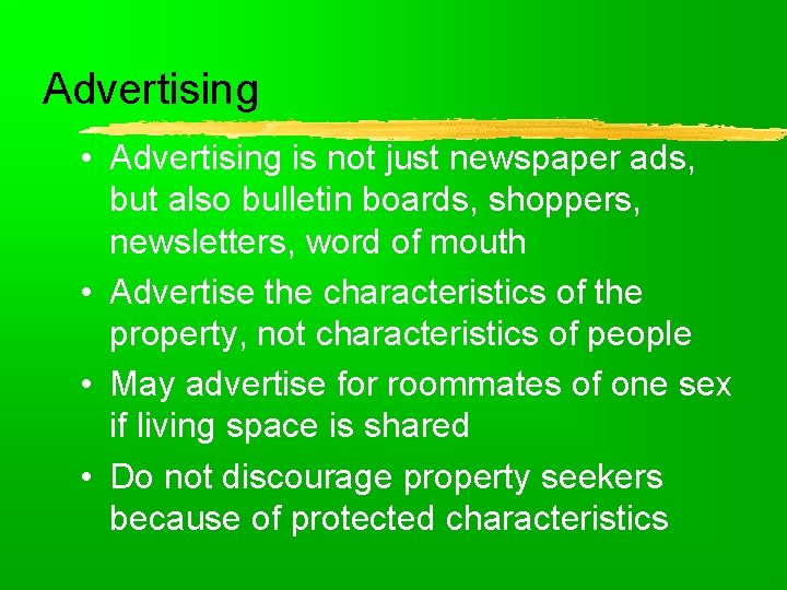 Advertising • Advertising is not just newspaper ads, but also bulletin boards, shoppers, newsletters,