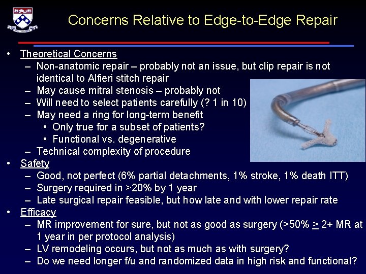 Concerns Relative to Edge-to-Edge Repair • Theoretical Concerns – Non-anatomic repair – probably not