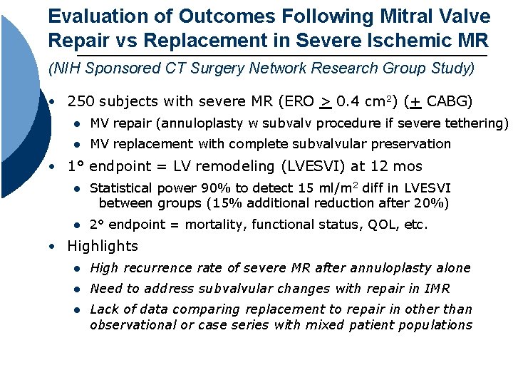 Evaluation of Outcomes Following Mitral Valve Repair vs Replacement in Severe Ischemic MR (NIH