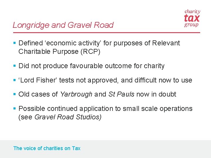 Longridge and Gravel Road § Defined ‘economic activity’ for purposes of Relevant Charitable Purpose