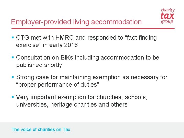 Employer-provided living accommodation § CTG met with HMRC and responded to “fact-finding exercise” in