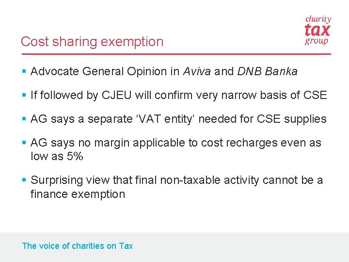 Cost sharing exemption § Advocate General Opinion in Aviva and DNB Banka § If