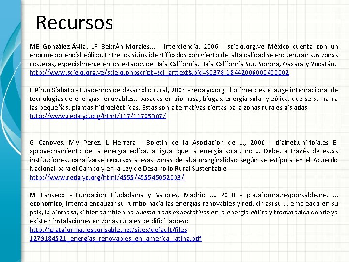 Recursos ME González-Ávila, LF BeltrÁn-Morales… - Interciencia, 2006 - scielo. org. ve México cuenta
