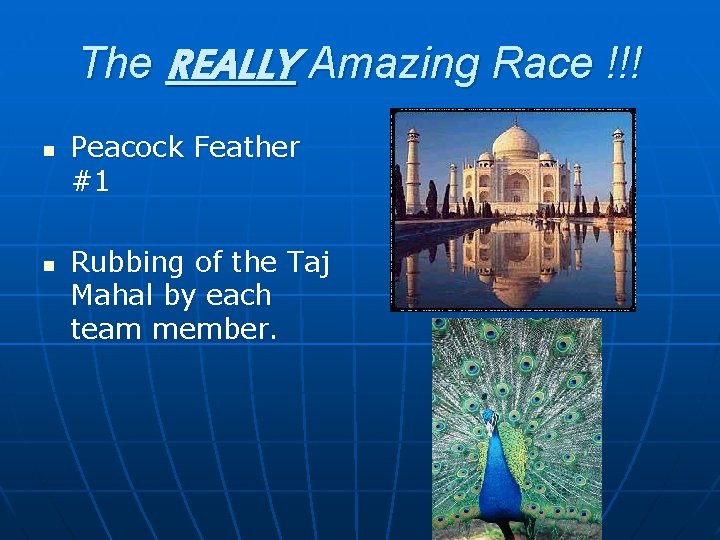The REALLY Amazing Race !!! n n Peacock Feather #1 Rubbing of the Taj