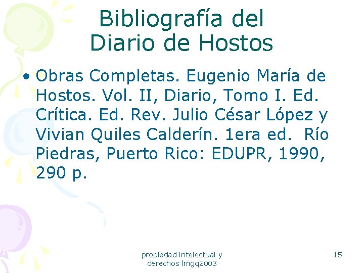 Bibliografía del Diario de Hostos • Obras Completas. Eugenio María de Hostos. Vol. II,