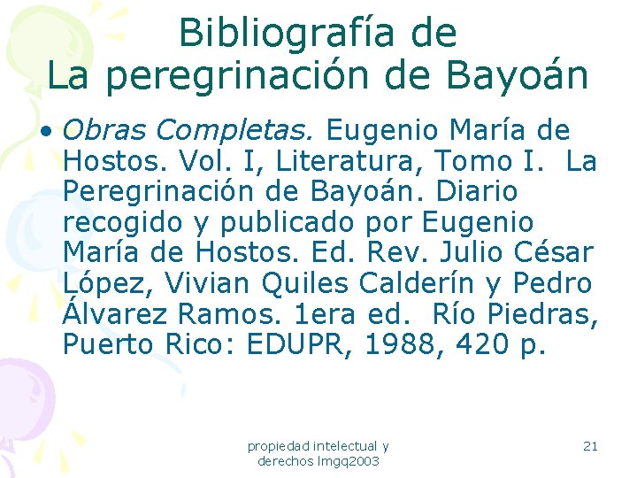 Bibliografía de La peregrinación de Bayoán • Obras Completas. Eugenio María de Hostos. Vol.