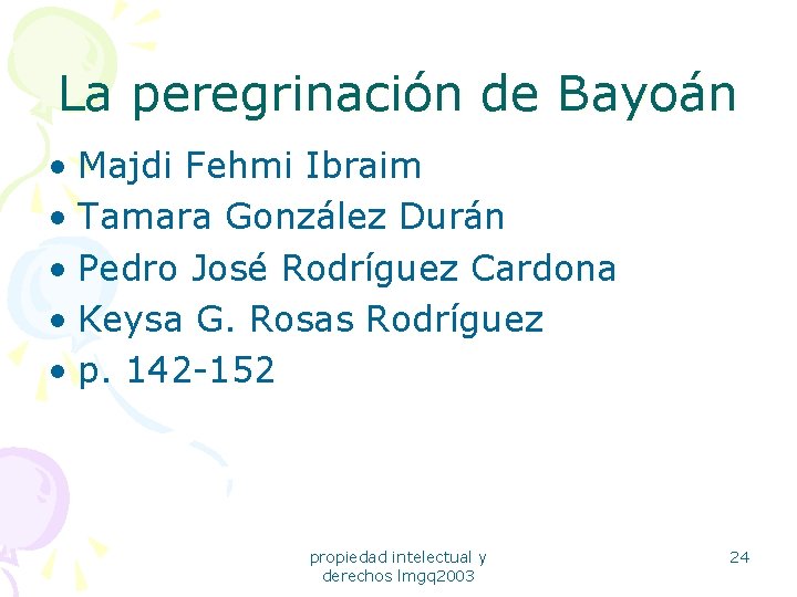 La peregrinación de Bayoán • Majdi Fehmi Ibraim • Tamara González Durán • Pedro