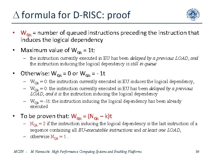 D formula for D-RISC: proof • WQk = number of queued instructions preceding the