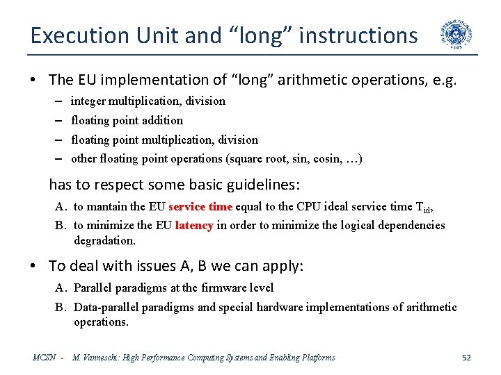 Execution Unit and “long” instructions • The EU implementation of “long” arithmetic operations, e.