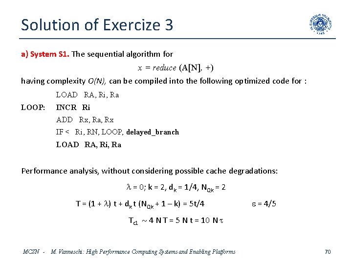 Solution of Exercize 3 a) System S 1. The sequential algorithm for x =