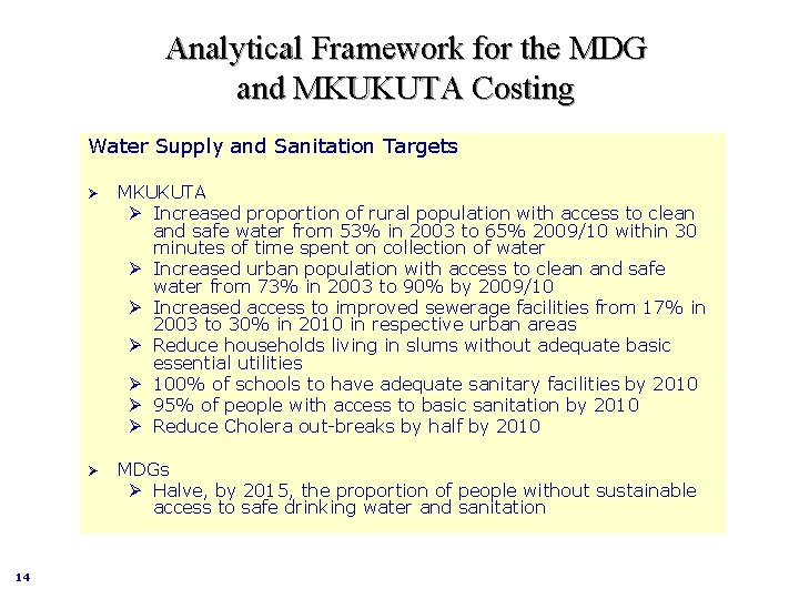 Analytical Framework for the MDG and MKUKUTA Costing Water Supply and Sanitation Targets 14