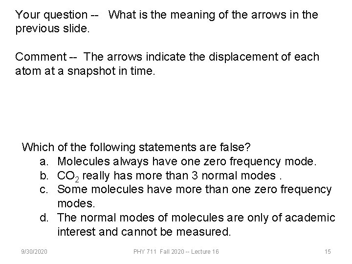Your question -- What is the meaning of the arrows in the previous slide.