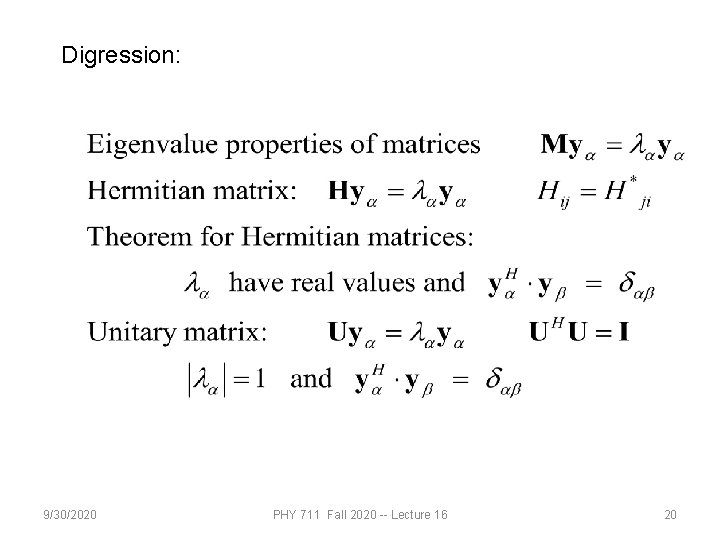 Digression: 9/30/2020 PHY 711 Fall 2020 -- Lecture 16 20 