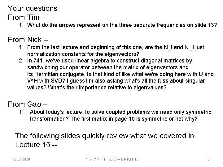 Your questions – From Tim – 1. What do the arrows represent on the