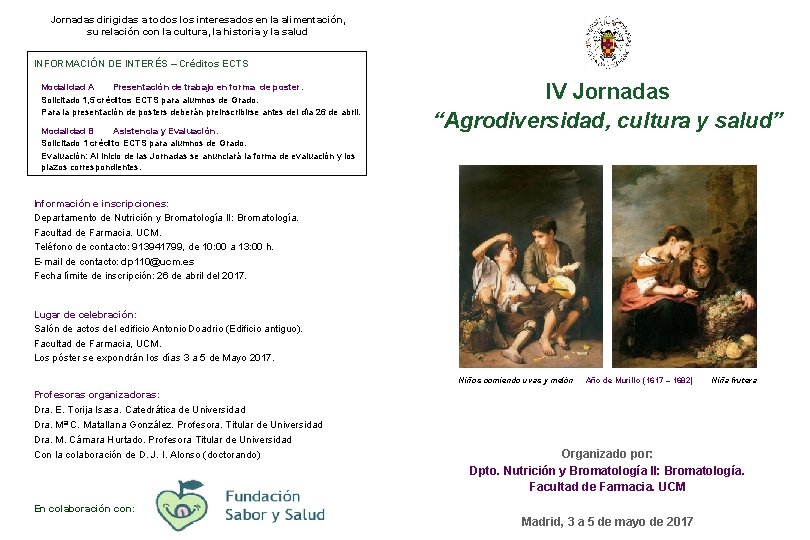 Jornadas dirigidas a todos los interesados en la alimentación, su relación con la cultura,