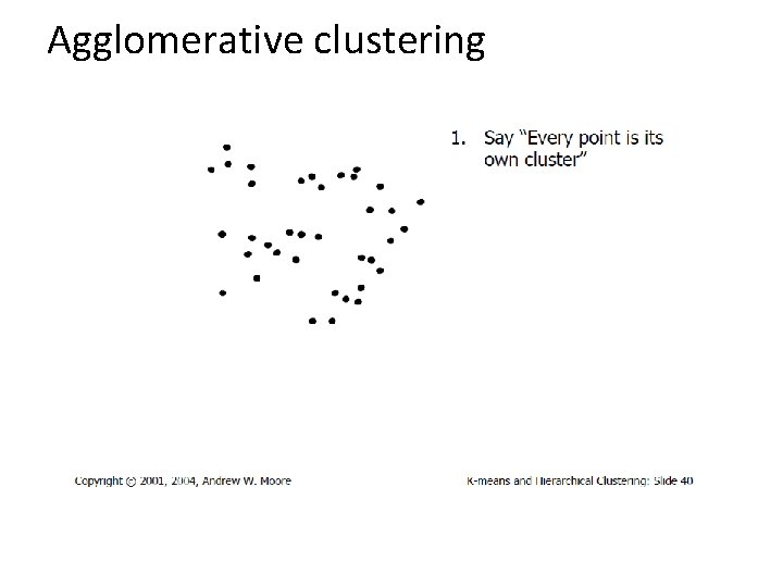 Agglomerative clustering 