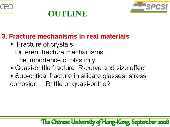 OUTLINE 3. Fracture mechanisms in real materials § Fracture of crystals: Different fracture mechanisms