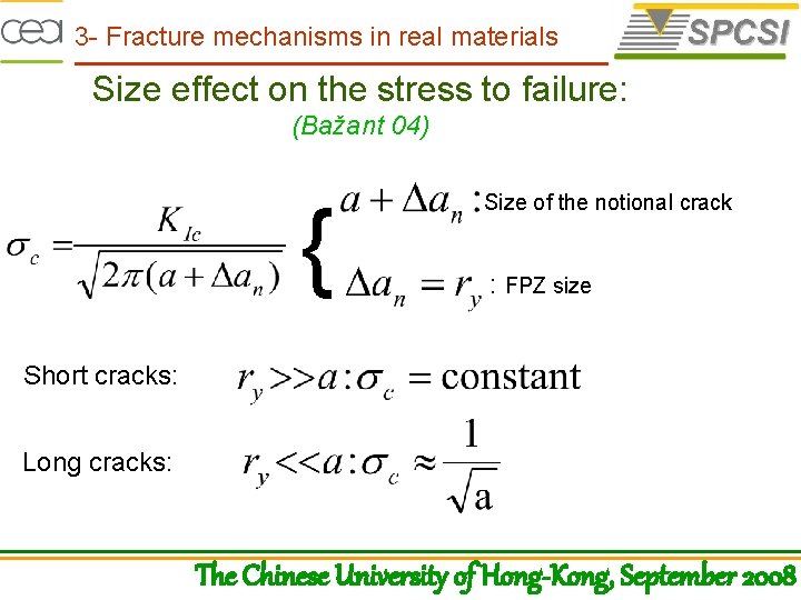 3 - Fracture mechanisms in real materials Size effect on the stress to failure: