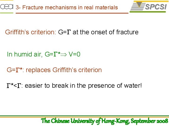 3 - Fracture mechanisms in real materials Griffith’s criterion: G=G at the onset of